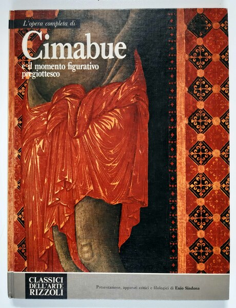 L'opera completa di Cimabue e il momento figurativo pregiottesco. Presentazione, …