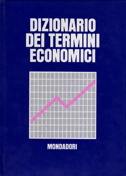 Dizionario dei termini economici.