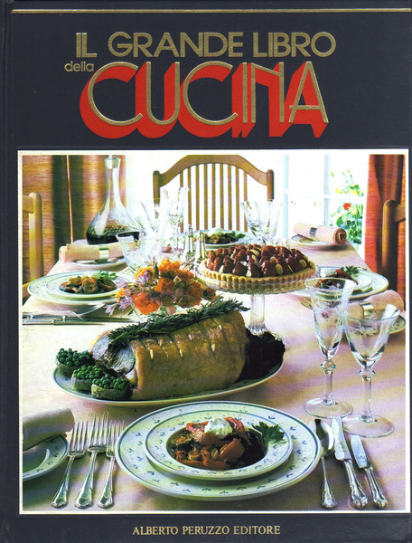 Il grande libro della cucina.