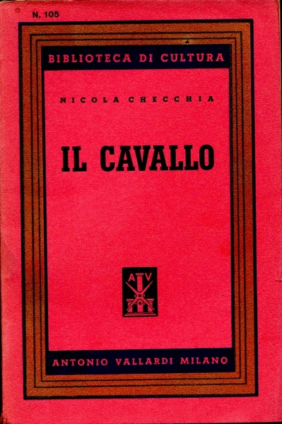 Il cavallo. Origine ed evoluzione (…) con incisioni.