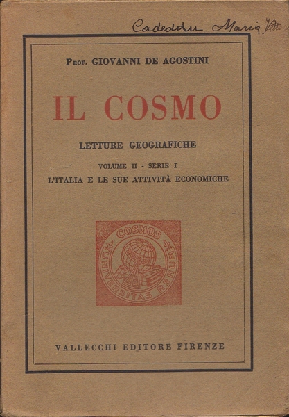 Il cosmo. Letture geografiche. Volume II - Serie I. L'italia …