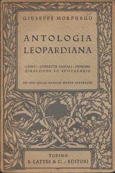 Antologia leopardiana. Canti - Operette morali - Pensieri - Zibaldone …