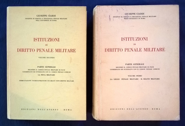 Istituzioni di diritto penale militare. Parte generale secondo il codice …