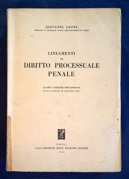 Lineamenti di diritto processuale penale. Quarta edizione rielaborata sulla legge …