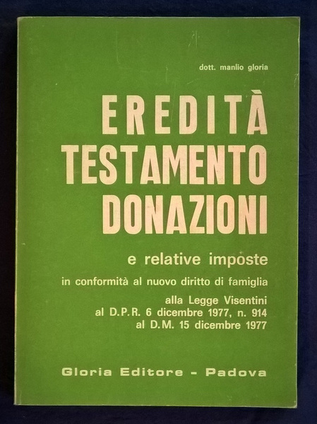 Eredità, testamento, donazioni e relative imposte in conformità al nuovo …