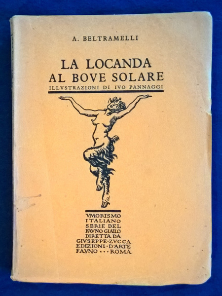 La locanda al bove solare. Illustrazioni di Ivo Pannaggi; coperta …