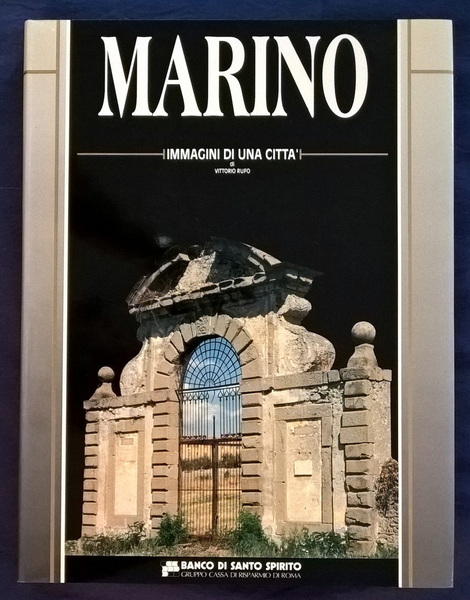 Marino. Immagini di una città.