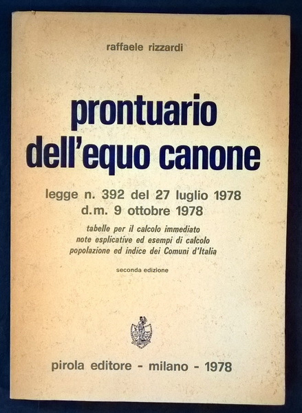 Prontuario dell'equo canone. Legge n. 392 del 27 luglio 1978. …