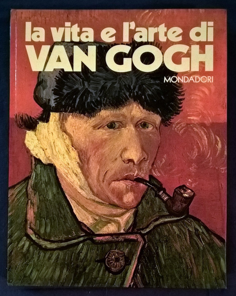 La vita e l'arte di Van Gogh, con 60 illustrazioni …