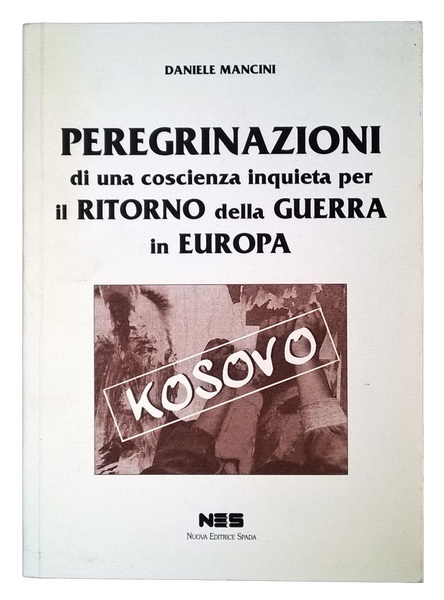 Peregrinazioni di una coscienza inquieta per il ritorno della guerra …