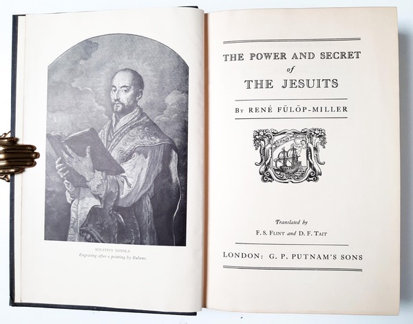 The power and secret of the Jesuits by Rene Fulop-Miller. …