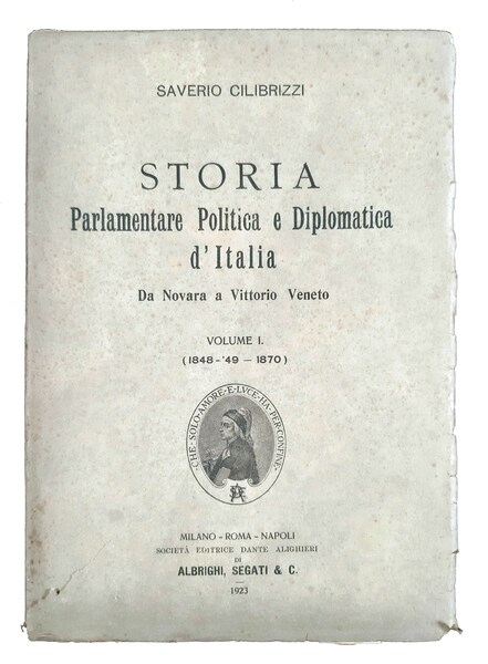 Storia parlamentare politica e diplomatica d'Italia. Da Novara a Vittorio …