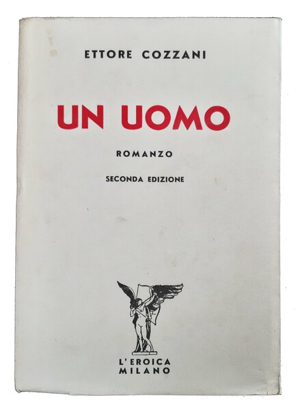 Un uomo. Romanzo. Seconda edizione.