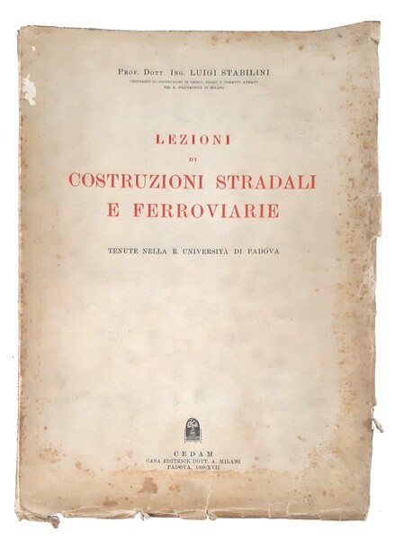 Lezioni di costruzioni stradali e ferroviarie tenute nella R. Università …