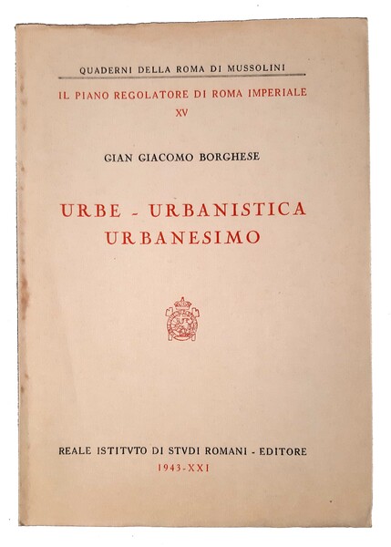 Urbe - Urbanistica - Urbanesimo