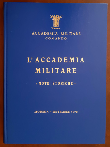 L'Accademia Militare. Note storiche.