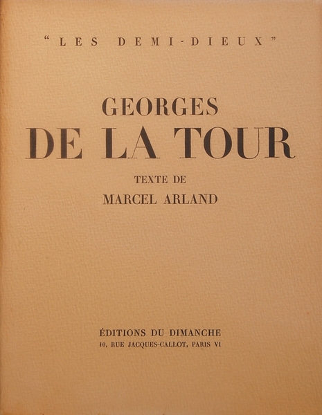 Georges De la Tour. "Le demi dieux". Texte de Marcel …