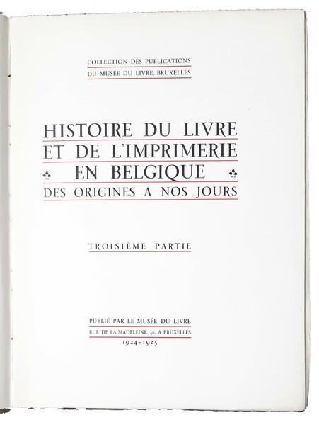 Histoire du livre et de l'imprimerie en Belgique des origines …