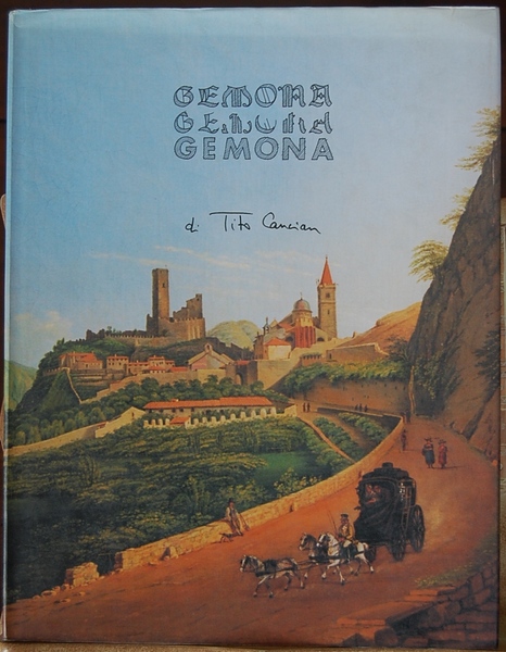 Gemona: Gemona prima, Gemona dopo il terremoto, Gemona oggi di …
