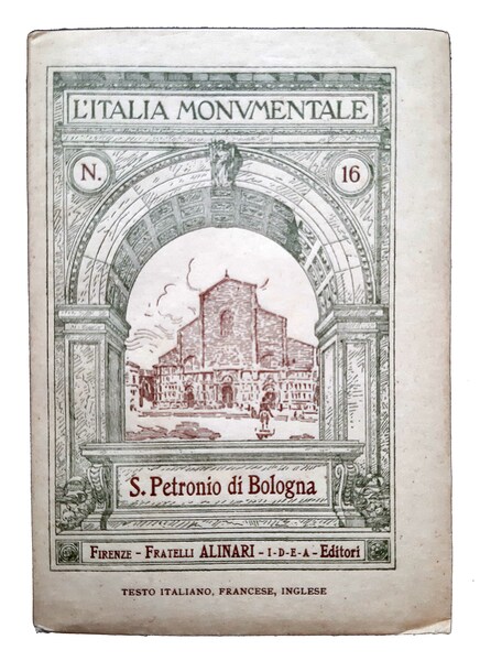 S. Petronio di Bologna - L'Italia Monumentale - Collezione di …