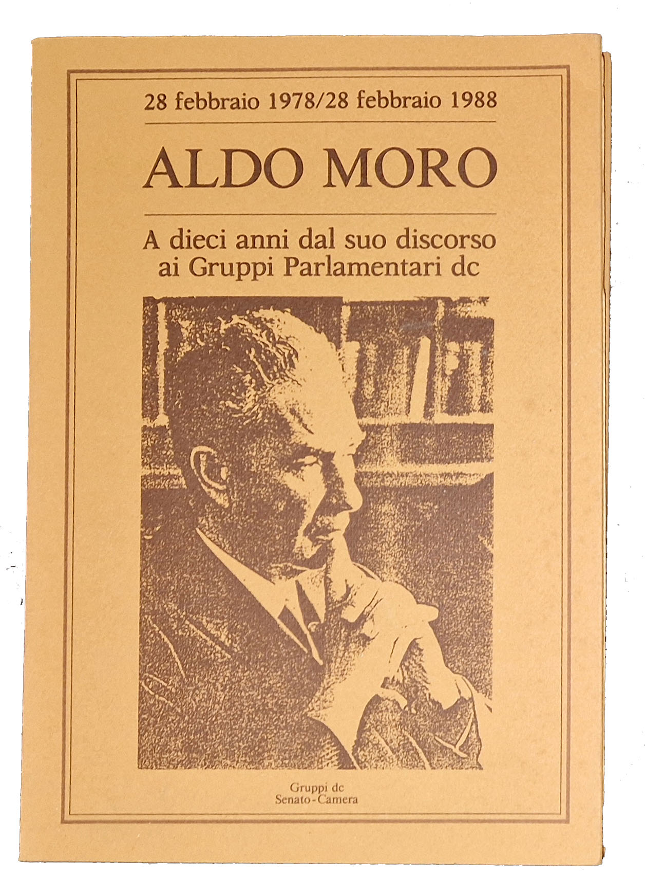 Aldo Moro. A dieci anni dal suo discorso ai Gruppi …