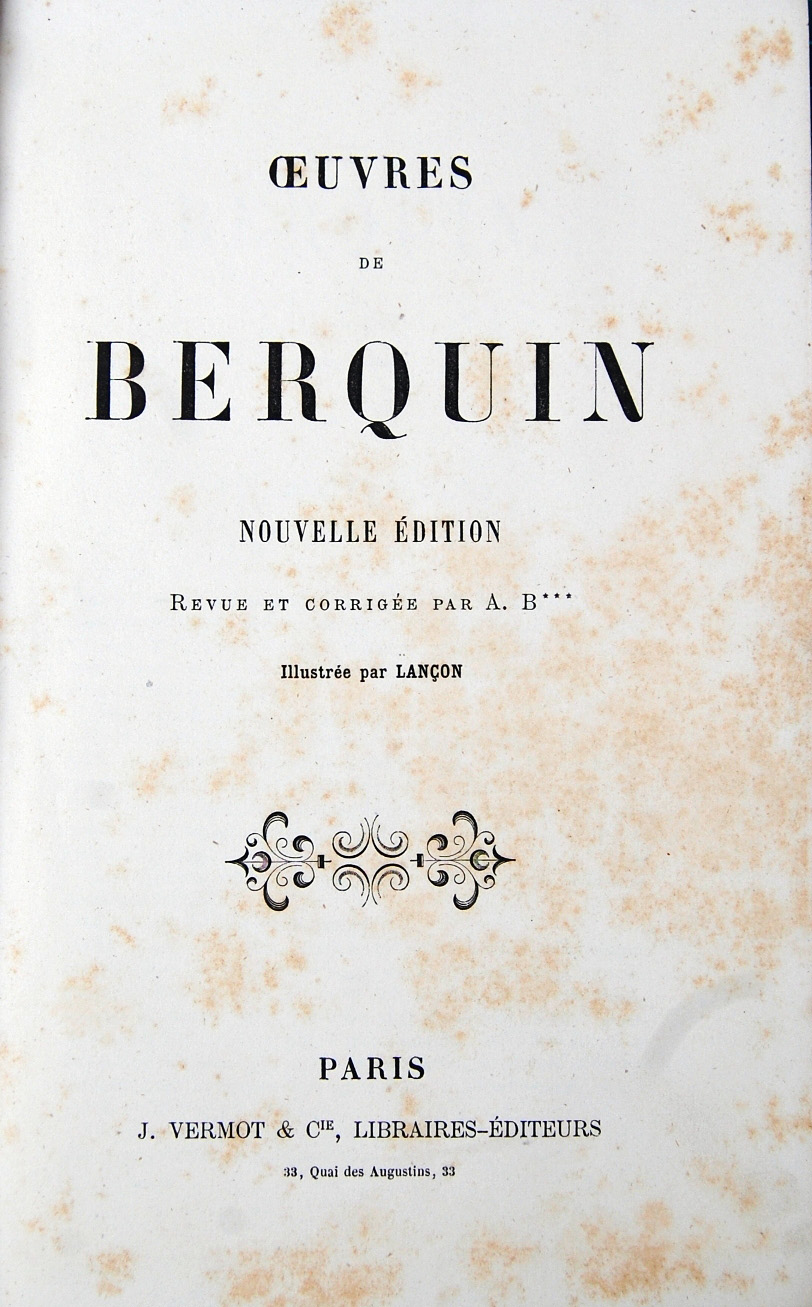 Oeuvres de Berquin. Nouvelle édition revue et corrigée par A. …