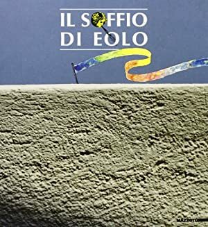 Il soffio di Eolo. Incontri con l'arte contemporanea a Salina