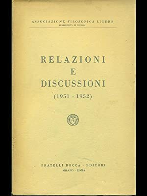 RELAZIONI E DISCUSSIONI (1951-1952)