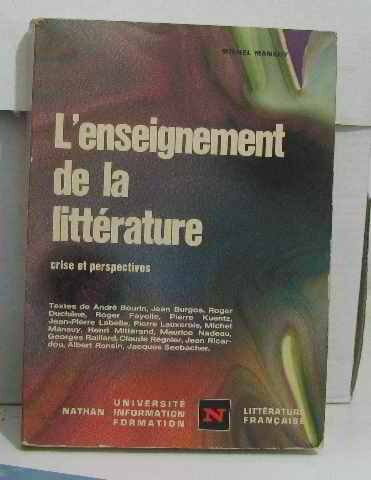 L'enseignement de la littérature. Crise et persppectives