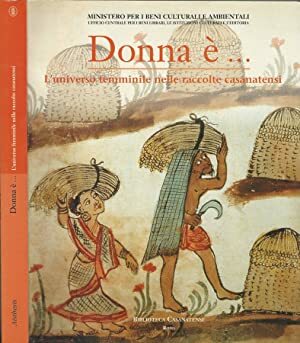 Donna è. L'Universo femminile nelle raccolte casanatensi. Catalogo della Mostra