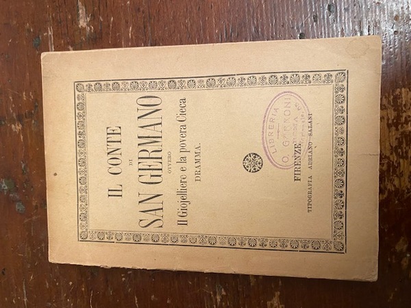 Il Conte di San Germano ovvero Il Giojelliere e la …