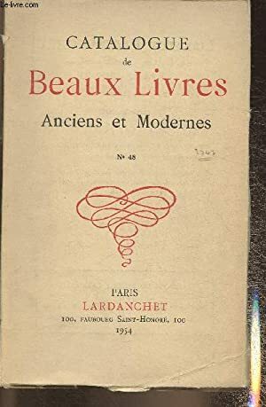 Librairie LARDANCHET. catalogue de Beaux Livres Anciens et Modernes. N° …