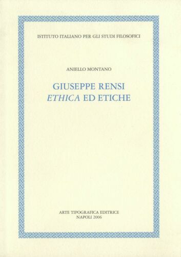 Giuseppe Rensi. Ethica ed etiche