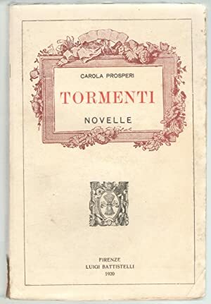 Tormenti. Novelle.