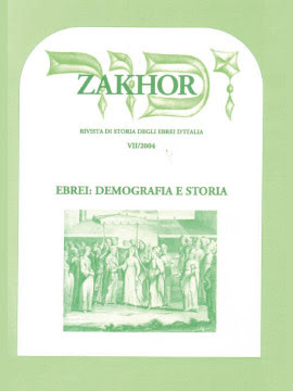 Zakhor. Rivisita di storia degli ebrei in Italia. Anno VII/2004: …
