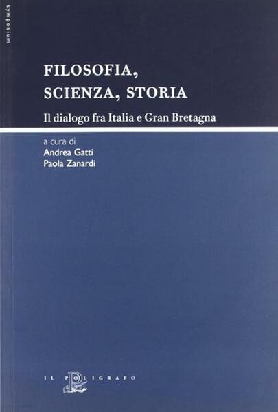 Filosofia, scienza, storia. Il dialogo fra Italia e Gran Bretagna