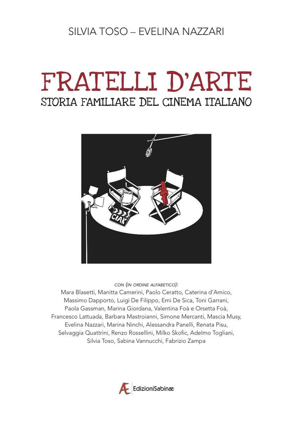 Fratelli d'arte. Storia familiare del cinema italiano