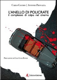 L'anello di Policrate. Il complesso di colpa nel cinema