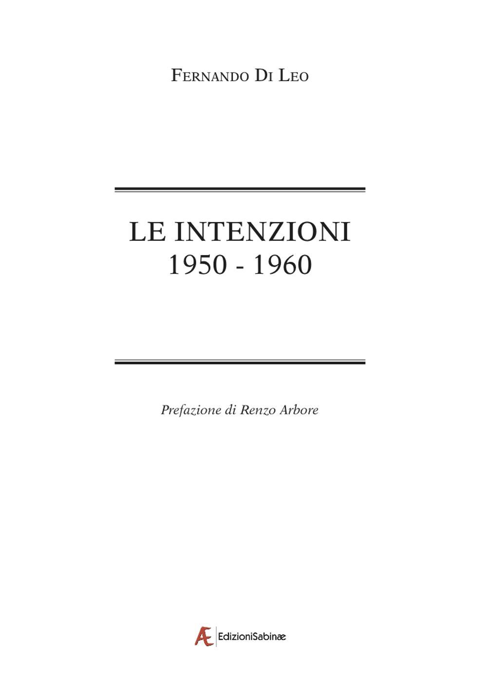 Le intenzioni. 1950-1960