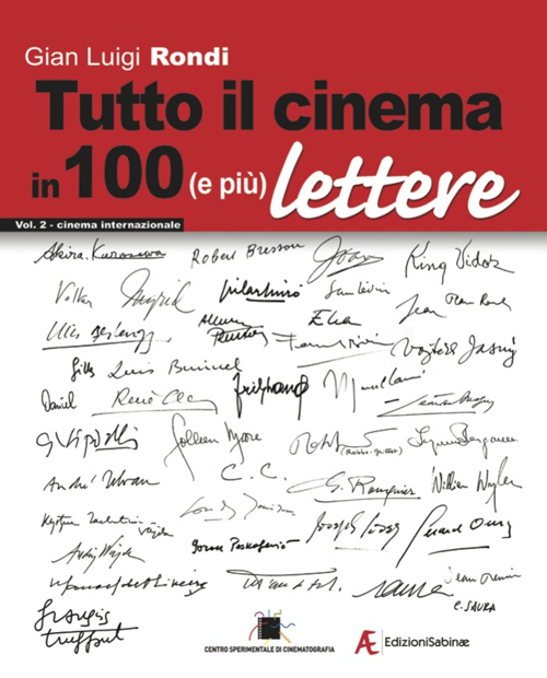 Tutto il cinema in 100 (e più) lettere. Vol. 2: …