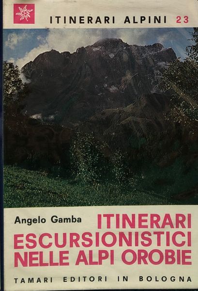 ITINERARI ESCURSIONISTICI NELLE ALPI OROBIE.