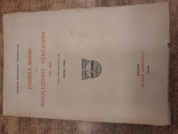 DANIELE MANIN E LA RIVOLUZIONE VENEZIANA DEL 1848.