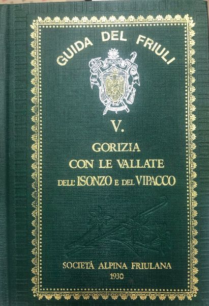 GORIZIA CON LE VALLATE DELL'ISONZO E DEL VIPACCO.