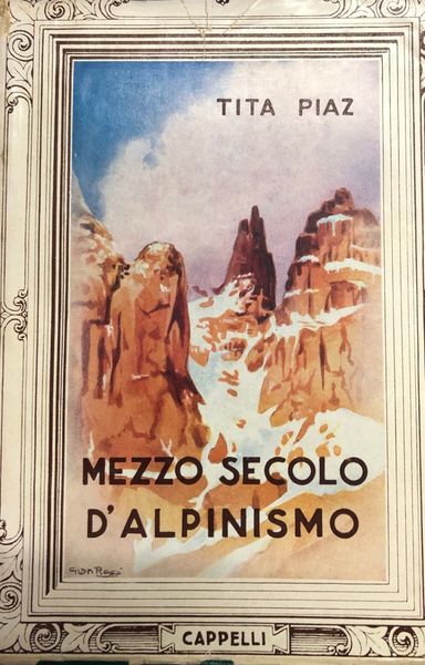 MEZZO SECOLO D'ALPINISMO.