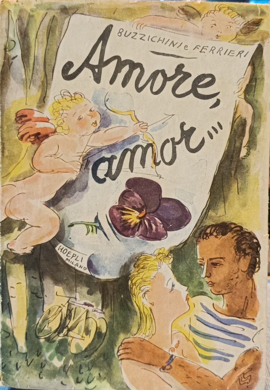 Amore, amor.! Panorama dei cento modi di amare negli scrittori …