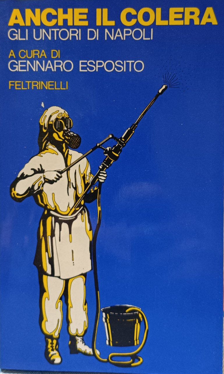 Anche il colera: gli untori di Napoli
