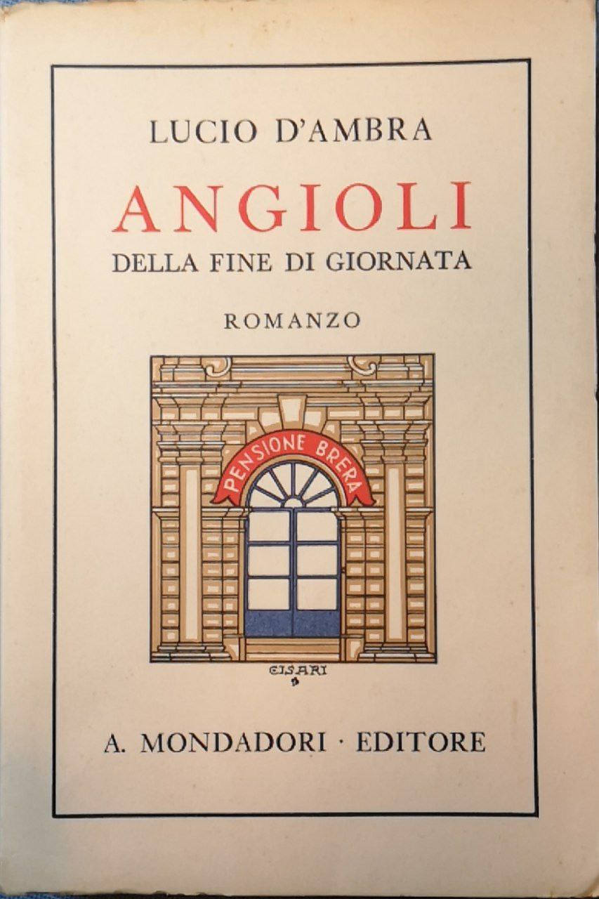 Angioli della fine di giornata: romanzo