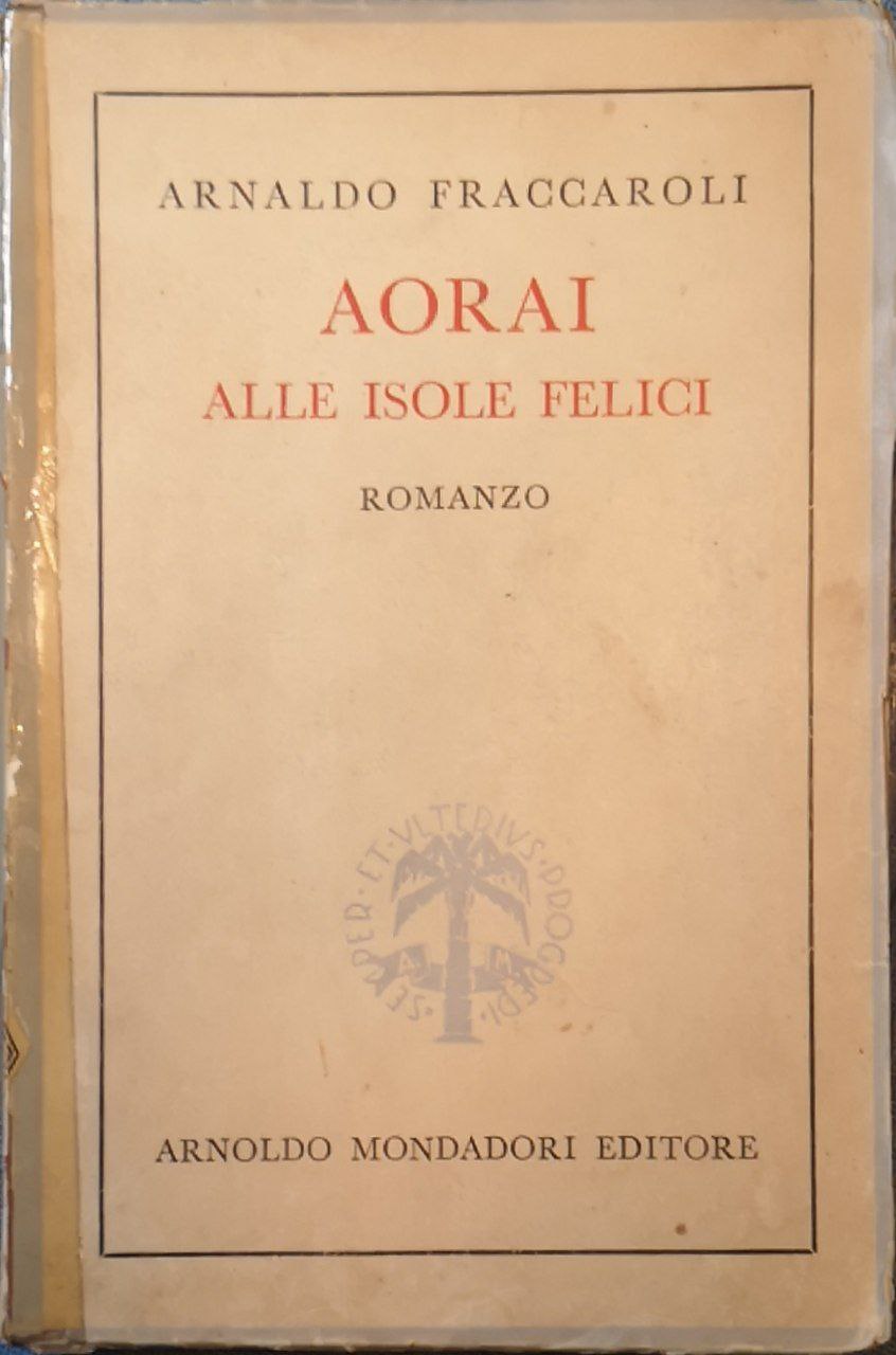 Aorai alle isole felici: romanzo
