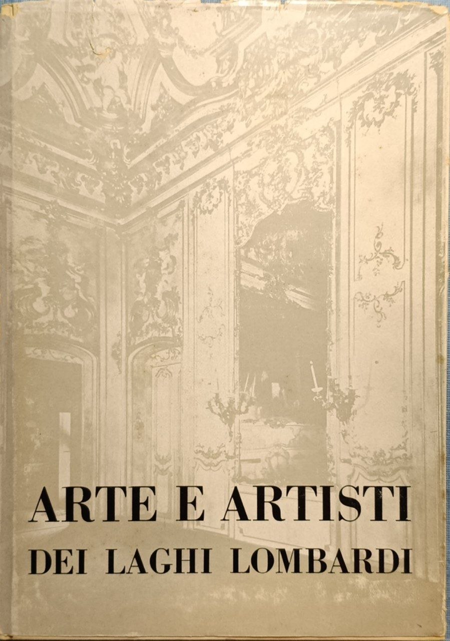 Arte e artisti dei laghi lombardi. Vol. 2. Gli stuccatori …