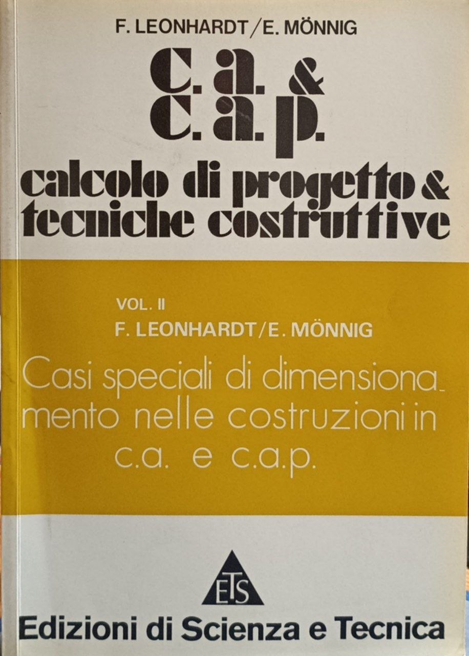 C.A. & C.A.P. Calcolo di progetto & tecniche costruttive. Vol. …